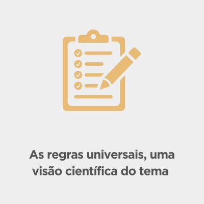 As regras universais, uma visão científica do tema